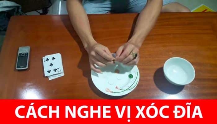 Cách Nghe Tiếng Xóc Đĩa Giúp Bạn Thắng Lớn