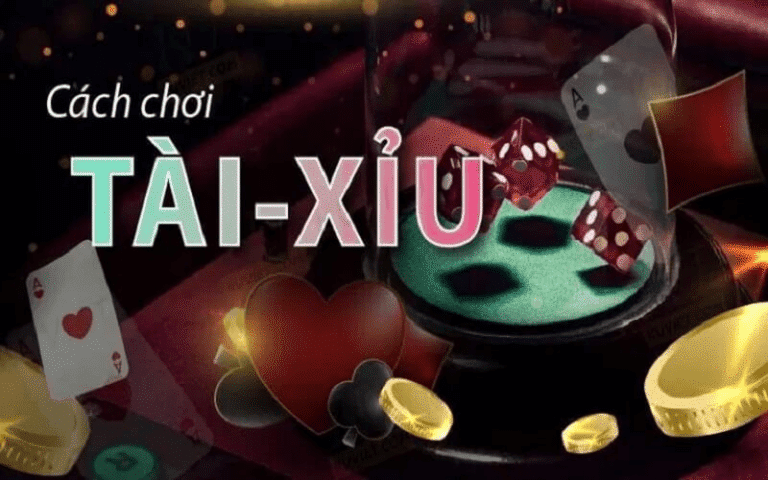 Cách chơi tài xỉu online từ các cao thủ bao thắng