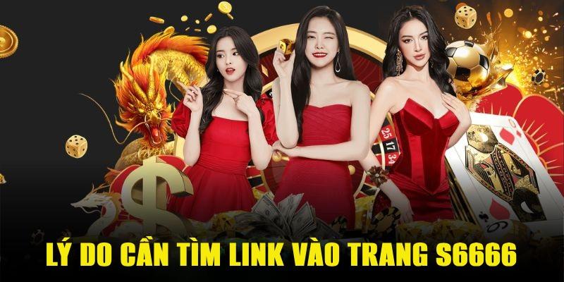 Link Vào Trang S6666 Mới Nhất 2024 An Toàn Cho Người Dùng